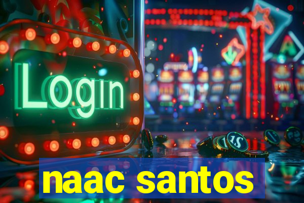 naac santos